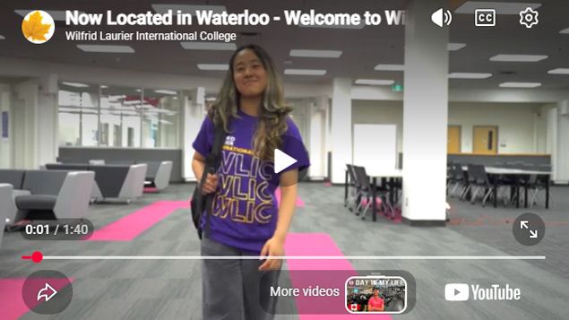 Play Video - Welcome to Wilfrid Laurier International College — Now Located in Waterloo!