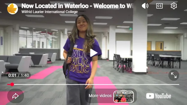 Play Video - Welcome to Wilfrid Laurier International College — Now Located in Waterloo!